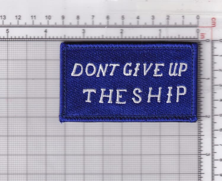 Don't Give Up the Ship Patch