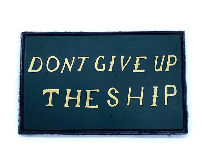 Don't Give Up the Ship_PVC_HL_3.5in copy