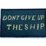 Don't Give Up the Ship_PVC_HL_3.5in copy